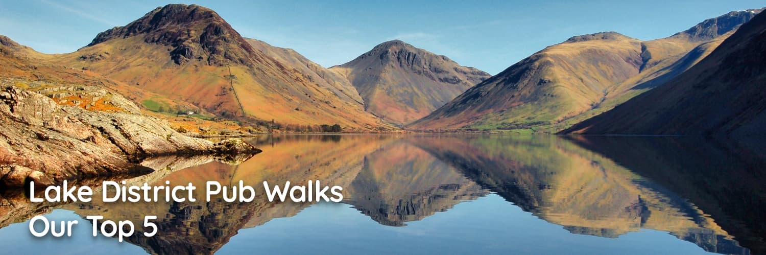 Lake District Pub Walks: Our Top 5